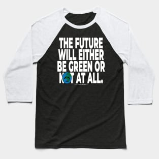 Climate Activist Graphics #takingblindfoldsoff 46 Baseball T-Shirt